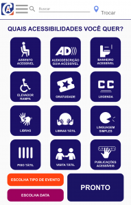 Tela inicial de busca para o consumidor no aplicativo. Mostra ícones de todos os recursos de acessibilidade disponíveis, botão para escolha do tipo de evento, botão para escolha da data e o botão de PRONTO.
