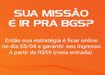 BGS: Começam as Vendas