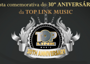 Festa de 30 anos Top Link Music