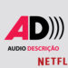 10 séries com áudio descrição na Netflix