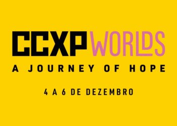 CCXP Worlds: A Journey of Hope – Tudo o que você precisa saber sobre o evento mais épico.