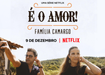 É o Amor: Família Camargo chega em 9 de dezembro, só na Netflix