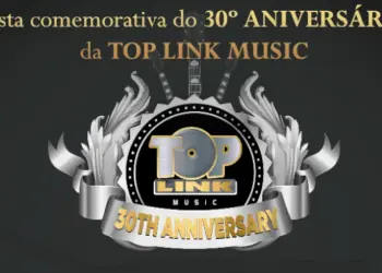 Festa de 30 anos Top Link Music