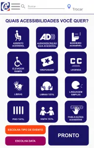 Tela inicial de busca para o consumidor no aplicativo. Mostra ícones de todos os recursos de acessibilidade disponíveis, botão para escolha do tipo de evento, botão para escolha da data e o botão de PRONTO.