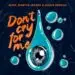 O HIT MUNDIAL “DON’T CRY FOR ME”, FAIXA COLABORATIVA DE ALOK, MARTIN JENSEN E JASON DERULO, GANHA UM EP DE REMIXES